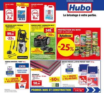 Catalogue Hubo à Andenne | Hubo Dépliant valable jusqu'au 05/04/2026 FR | 2026-02-01T00:00:00.000Z - 2026-08-31T00:00:00.000Z