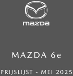 Catalogue Mazda à Saint-Trond | Mazda 6e | 2025-05-08T00:00:00.000Z - 2026-05-08T00:00:00.000Z