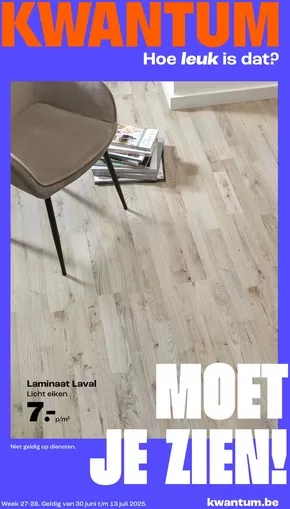 Catalogue Kwantum à Hasselt | Moet Je Zien! | 2025-06-30T00:00:00.000Z - 2025-07-13T00:00:00.000Z